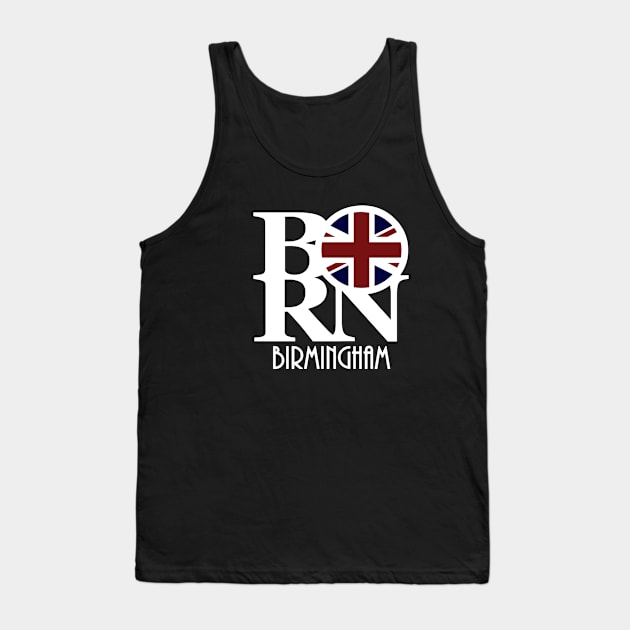 BORN Birmingham England Tank Top by UnitedKingdom